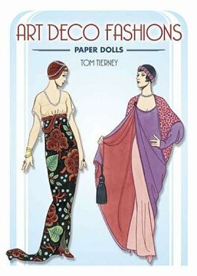 Art Deco Fashions Paper Dolls, Paperback/Tom Tierney