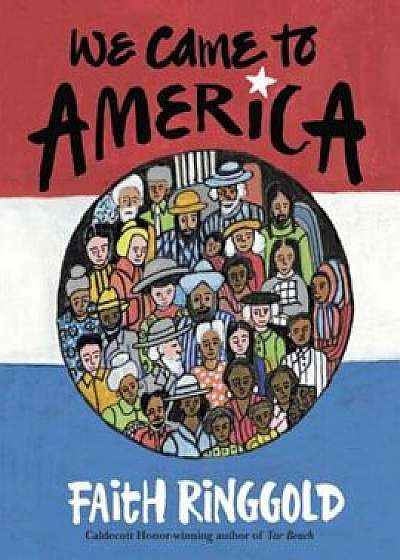 We Came to America, Hardcover/Faith Ringgold