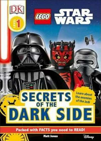 DK Readers L1 Lego(r) Star Wars Secrets of the Dark Side, Paperback/Matt Jones
