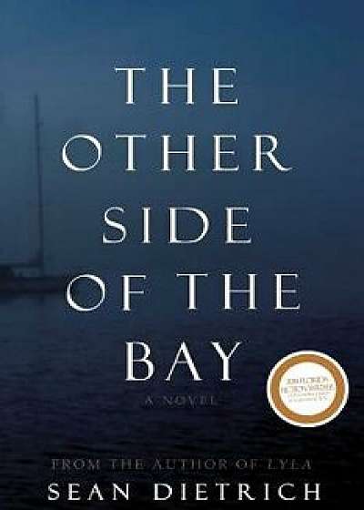 The Other Side of the Bay, Paperback/Sean Dietrich