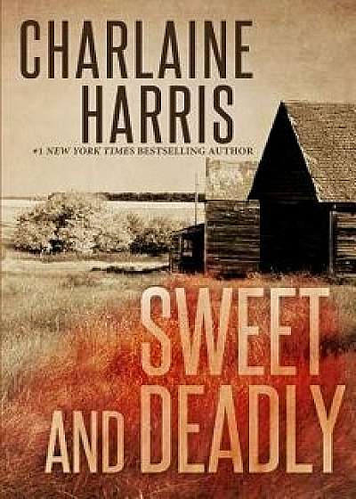Sweet and Deadly, Paperback/Charlaine Harris