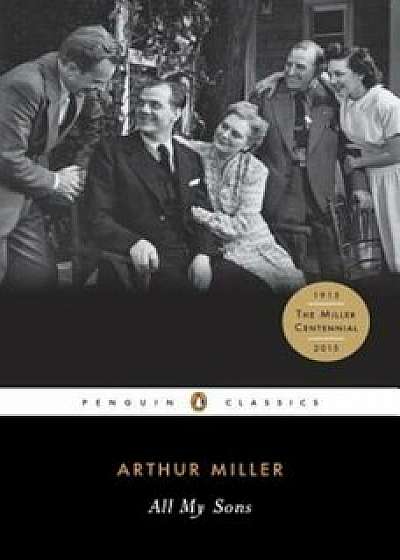 All My Sons, Paperback/Arthur Miller