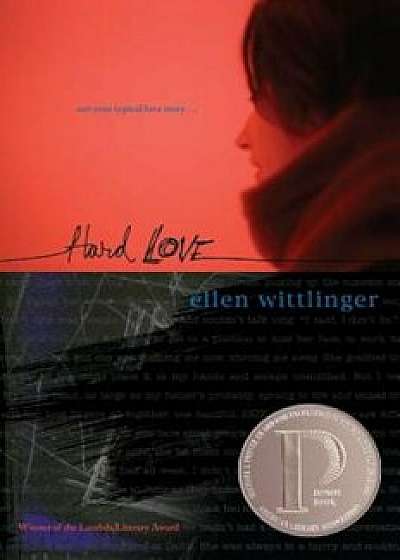 Hard Love, Paperback/Ellen Wittlinger