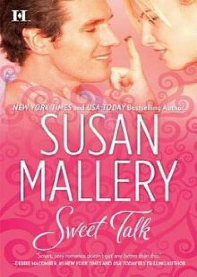 Sweet Talk, Paperback/Susan Mallery