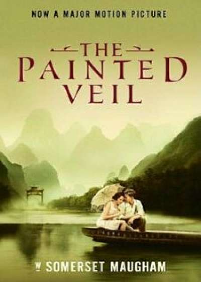 The Painted Veil, Paperback/W. Somerset Maugham
