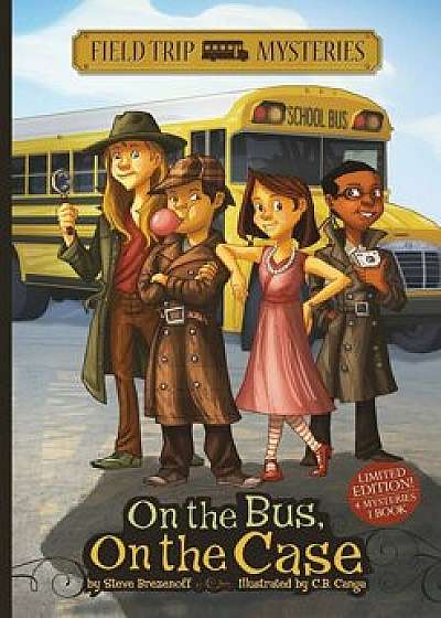 On the Bus, on the Case, Hardcover/Steve Brezenoff