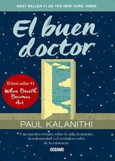 El Buen Doctor, Paperback/Paul Kalanithi