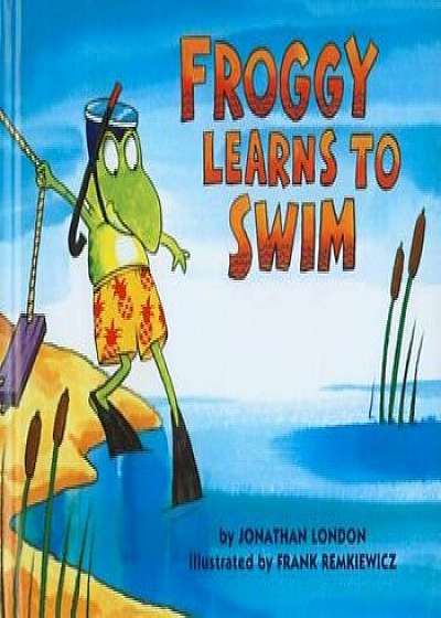 Froggy Learns to Swim, Hardcover/Jonathan London
