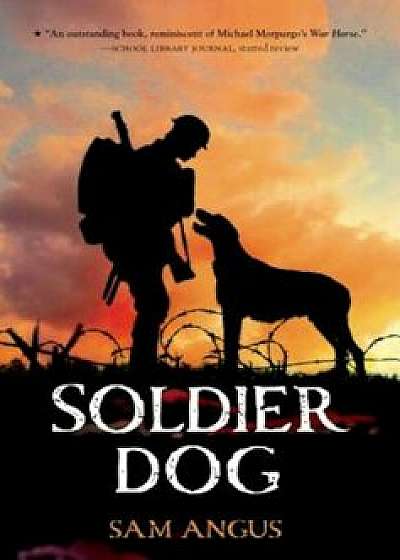 Soldier Dog, Paperback/Sam Angus