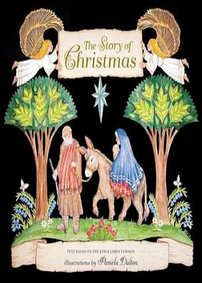 The Story of Christmas, Hardcover/Pamela Dalton