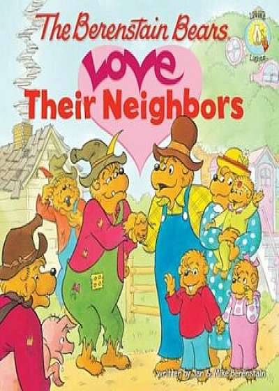 Berenstain Bears Love Their Neighbors, Paperback/Jan &. Mike Berenstain