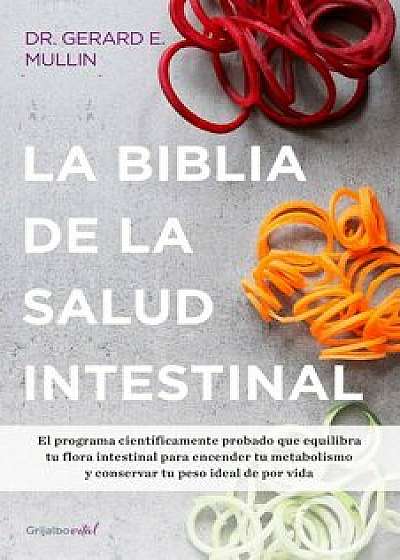 La Biblia de La Salud Intestinal, Paperback/Gerard E. Mullin