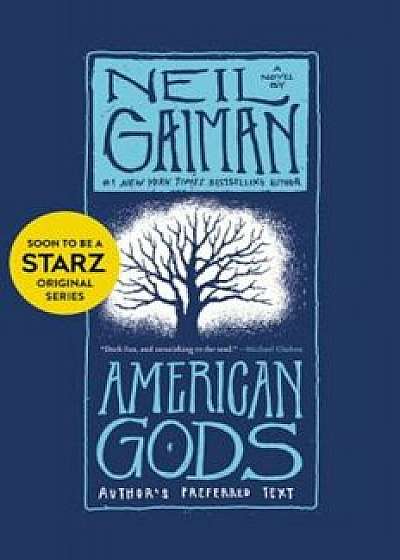 American Gods: Author's Perferred Text, Paperback/Neil Gaiman