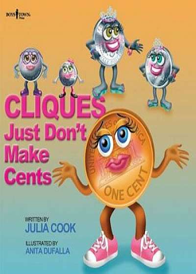 Cliques Just Don't Make Cents, Paperback/Julia Cook