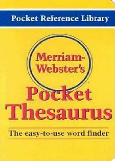 Merriam-Webster's Pocket Thesaurus, Paperback/Merriam-Webster