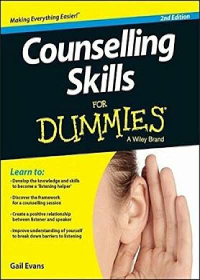 Counselling Skills For Dummies/Gail Evans