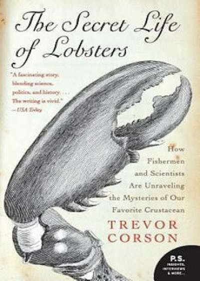 Coperta cărții The Secret Life of Lobsters, Paperback/Trevor Corson
