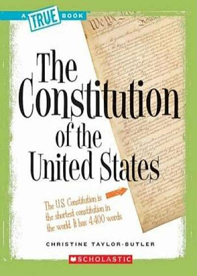 The Constitution of the United States, Paperback/Christine Taylor-Butler