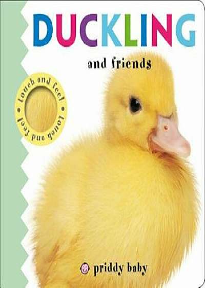 Duckling and Friends, Hardcover/Roger Priddy