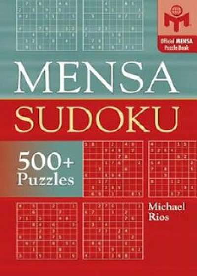 Mensa(r) Sudoku, Paperback/Michael Rios