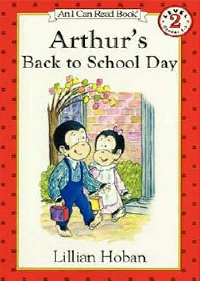 Arthur's Back to School Day, Paperback/Lillian Hoban