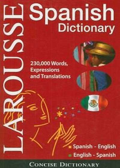 Larousse Concise Dictionary: Spanish-English/English-Spanish, Paperback/Larousse
