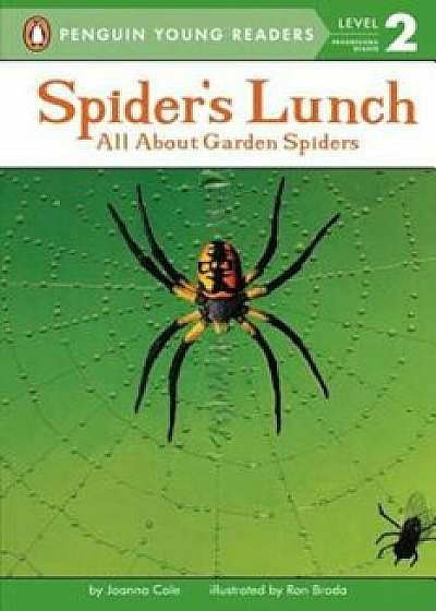 Spider's Lunch, Paperback/Joanna Cole