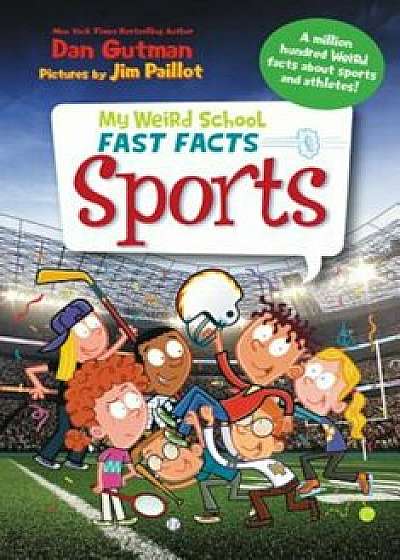 My Weird School Fast Facts: Sports, Paperback/Dan Gutman