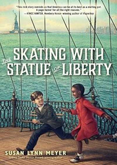 Skating with the Statue of Liberty, Paperback/Susan Lynn Meyer