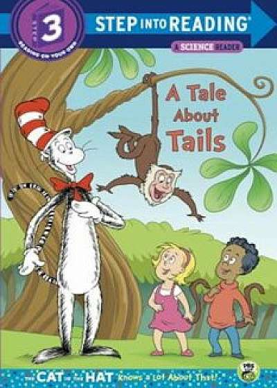 A Tale about Tails, Paperback/Tish Rabe
