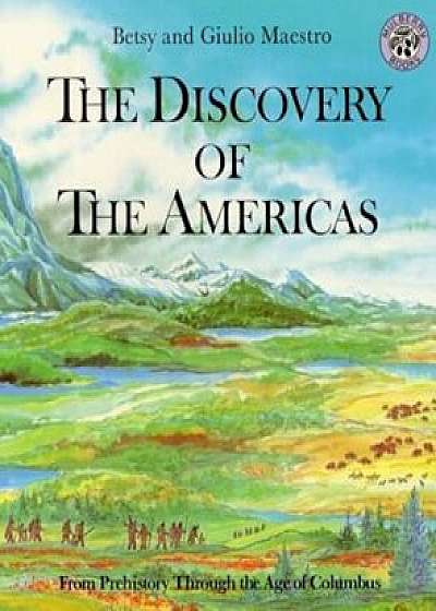 Discovery of the Americas, Paperback/Betsy Maestro