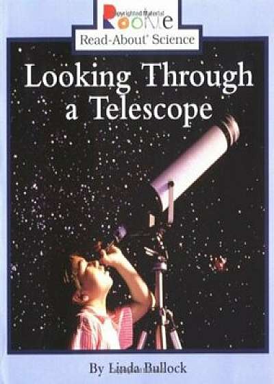 Looking Through a Telescope, Paperback/Linda Bullock