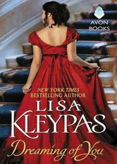 Dreaming of You, Paperback/Lisa Kleypas