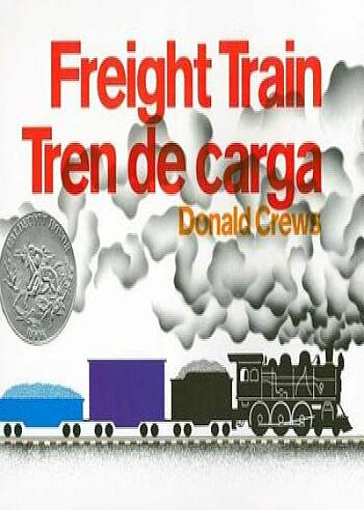 Freight Train/Tren de Carga, Paperback/Donald Crews