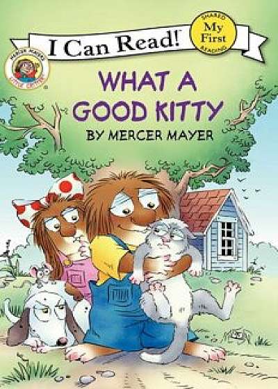 Coperta cărții What a Good Kitty, Hardcover/Mercer Mayer