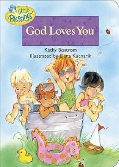 God Loves You, Hardcover/Kathleen Bostrom