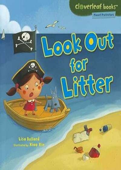 Look Out for Litter, Paperback/Lisa Bullard