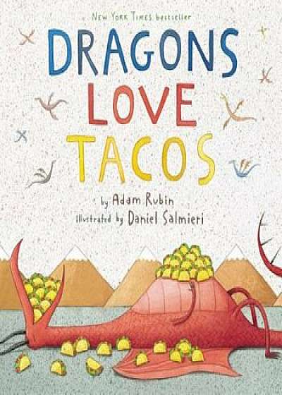 Dragons Love Tacos, Hardcover/Adam Rubin
