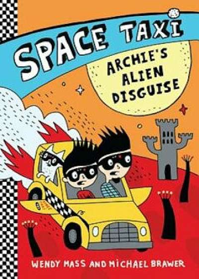 Archie's Alien Disguise, Paperback/Wendy Mass