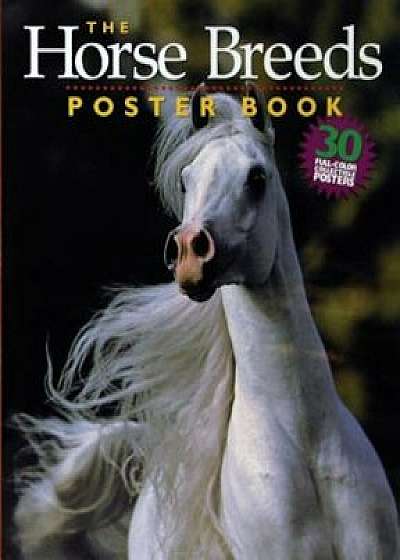 The Horse Breeds Poster Book, Paperback/Bob Langrish