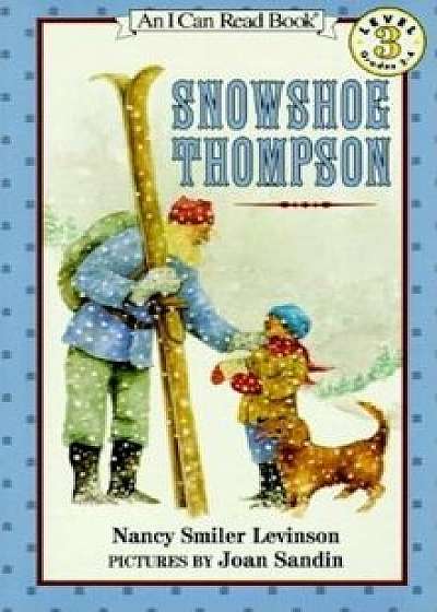 Snowshoe Thompson: Further Confessions of Georgia Nicolson, Paperback/Nancy Smiler Levinson