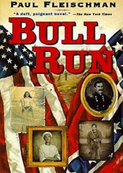 Bull Run, Paperback/Paul Fleischman