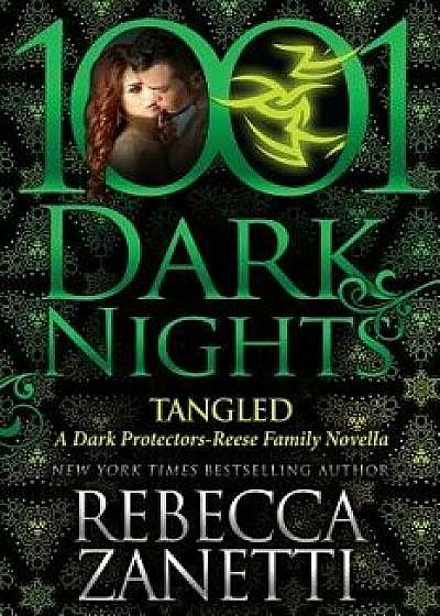 Tangled: A Dark Protectors Novella, Paperback/Rebecca Zanetti