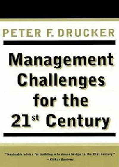 Management Challenges for the 21st Century, Paperback/Peter F. Drucker