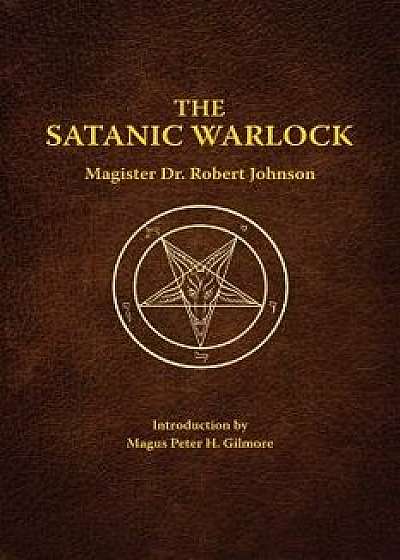 The Satanic Warlock, Paperback/Dr Robert Johnson