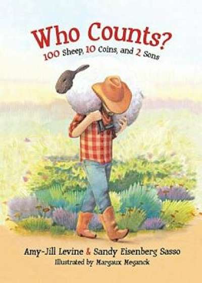 Who Counts': 100 Sheep, 10 Coins, and 2 Sons, Hardcover/Amy-Jill Levine