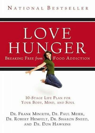 Love Hunger, Paperback/Frank Minirth