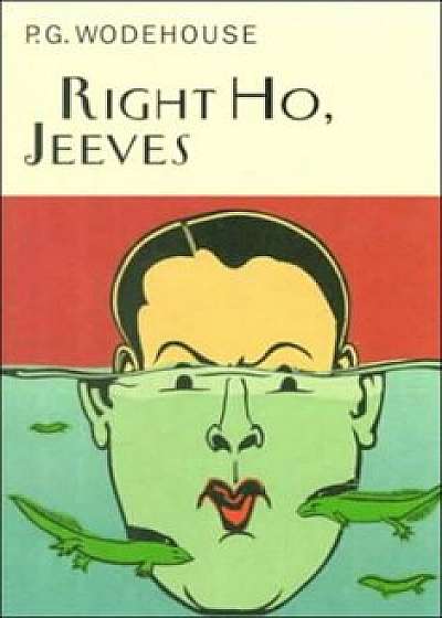 Right Ho, Jeeves, Hardcover/P. G. Wodehouse