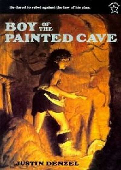 The Boy of the Painted Cave, Paperback/Justin Denzel