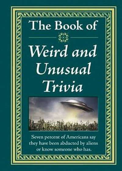 Weird and Unusual Trivia, Hardcover/Ltd Publications International